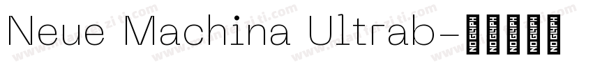 Neue Machina Ultrab字体转换